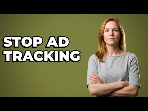 How Do I Prevent Companies Tracking Me For Ads?