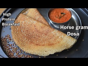 Horse gram - Rice Dosa | High Protien Breakfast Recipe | Kulith dosa | Healthy Breakfast Recipe