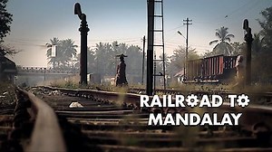 Watch Chris Tarrant: Extreme Railways Season 2 Episode 1 - Railroad to Mandalay