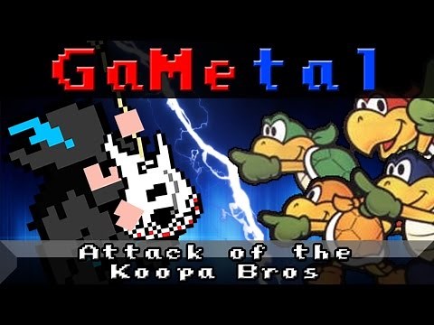 Attack of the Koopa Bros (Paper Mario) - GaMetal Remix