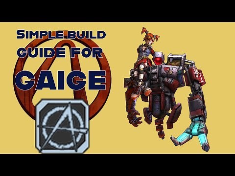 Borderlands 2 Gaige Character Guide | Progression, build, weapons, etc