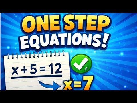 One Step Equations Explained | Solve Easily in Minutes