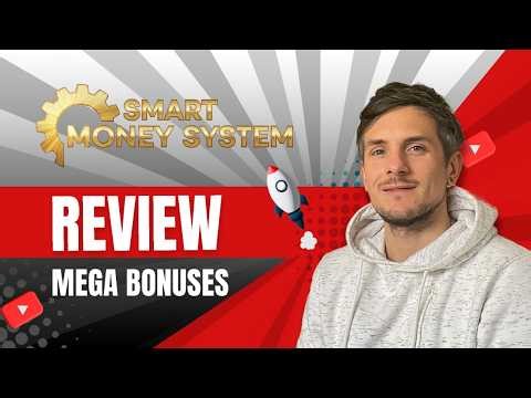 Smart Money System Review + 4 Bonuses To Make It Work FASTER!