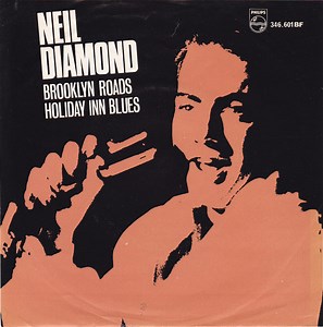 Neil Diamond - Brooklyn Roads / Holiday Inn Blues