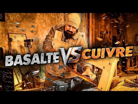 COUPER DU BASALTE AVEC UNE LAME EN CUIVRE - EST CE POSSIBLE ?? #1