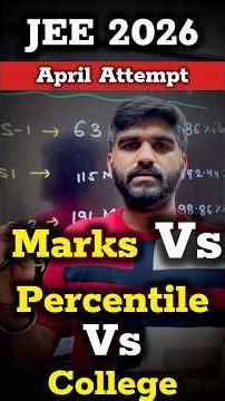 Marks Vs Percentile Vs College JEE Mains 2026 April | NIT Cutoff JEE Main 2026 |JEE Main Result 2026