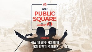 In the Public Square: How do we elect good local gov’t leaders?