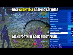 FORTNITE CHAPTER 4 BEST GRAPHIC SETTINGS TO MAKE YOUR GAME LOOK BEAUTIFUL!!!