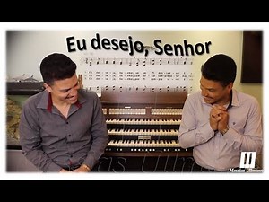 "EU DESEJO, SENHOR" - HINO 39 - CCB - MESSIAS ULLMANN