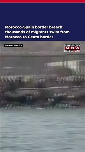 Morocco-Spain Border Breach: Thousands Of Migrants Swim From Morocco To Ceuta Border #shorts