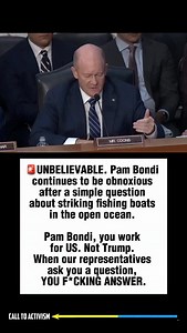 58K views · 29K reactions | UNBELIEVABLE. Pam Bondi continues to be obnoxious after a simple question about striking fishing boats in the open ocean. Pam Bondi, you work for US. Not Trump. When our representatives ask you a question, YOU F*CKING ANSWER. #trumpisguilty #sharethis #lockhimup #project2025 #stoptrump #nevertrump #politicalmemes | CALL TO ACTIVISM | Facebook