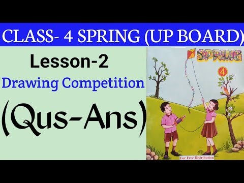 Class-4 Spring | Lesson 2 Drawing Competition | Question Answer | Up Board Kaksha 4 English Paath 2