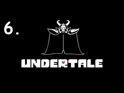 UNDERTALE - Part 6