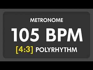 105 BPM - 4:3 PolyRhythm Metronome