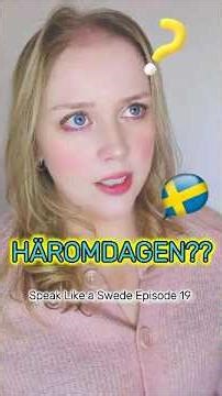 Häromdagen explained so you actually use it right! Speak like a Swede EP20