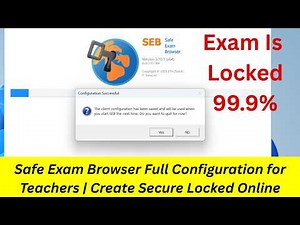How to Configure Safe Exam Browser (.SEB) for Online Exams | Teacher Guide to Lock Student Computers