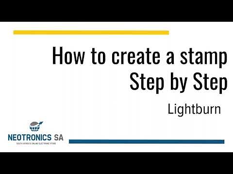 Lightburn Tips for your Laser Machine | How to Create a Stamp
