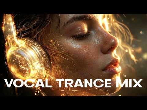Emotional Trance 2026 ✨ Best Progressive, Beautiful & Melodic Uplifting Vocal Trance Mix