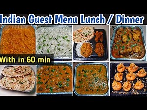 Under 60 min Indian Guest Menu For Lunch / Dinner | Party food ideas | Guest Menu Ideas Indian