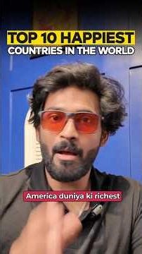 Top 10 happiest countries in the world