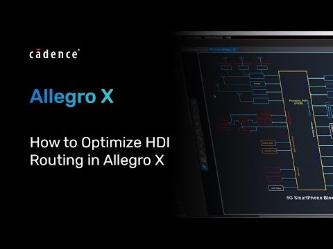 How to Optimize HDI Routing in Allegro X