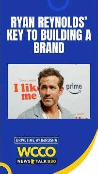 Drivetime Short: Ryan Reynolds' Key to Building a Brand