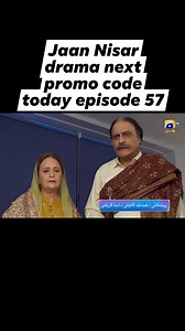 Jaan Nisar drama next promo code today episode 57 #jaannisardrama #vralreels #viralvideochallenge #foryoupagereels #onemillionaudition #pakistanidrama | Filmy Studio