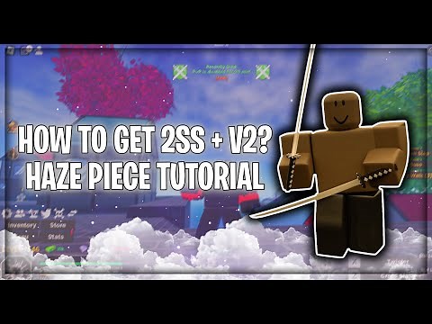 HOW TO GET 2 SWORD STYLE + V2 | HAZE PIECE TUTORIAL