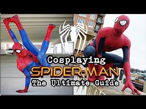 The Ultimate Guide For Cosplaying Spider-Man (ft.TstunningSpidey)