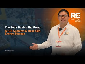 Inside A123 Systems: The Next Generation of Energy Storage | RE+ Las Vegas 2025