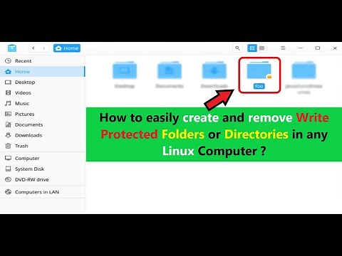How to easily create and remove Write Protected Folders or Directories in any Linux Computer ?