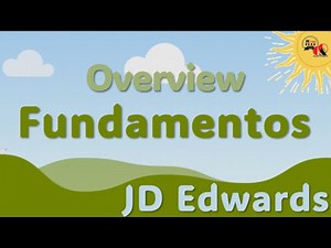 Fundamentos do JD Edwards em 43 Minutos – Para você um Overview Exclusivo e Gratuito!
