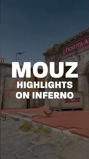 MOUZ Inferno Highlights 🔥