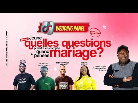 Wedding Panel 1 : Jeune, quelles questions prendre en compte quand tu penses mariage ?