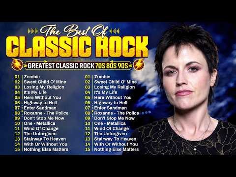 Classic Rock Songs 70s 80s 90s Full Album 🔥 The Cranberries, Queen, AC/DC, Nirvana, U2, Aerosmith