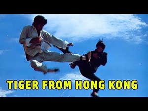 Tiger from Hong Kong (1973) | Classic Shaolin Kung Fu Masterpiece