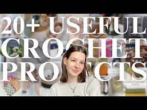 20 useful crochet project ideas | crocheted things i use every day!