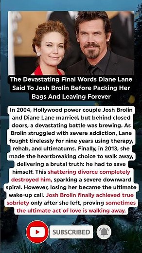 The Heartbreaking Ultimatum That Ended Diane Lane And Josh Brolin’s Marriage Revealed