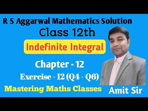 Integration | Indefinite Integral | Introduction | Class 12 | R S Aggarwal Maths Solution Class 12th