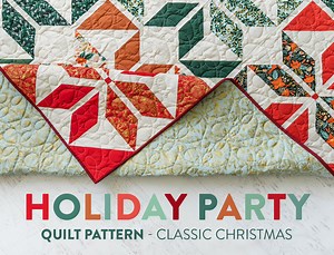 Holiday Party Quilt Pattern – Classic Christmas - Suzy Quilts