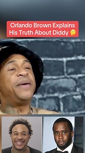 Orlando Brown Explains His Truth About Diddy 🤔 #orlandobrown #diddy #pdiddy #puff #puffy #puffdaddy | Most Extreme News