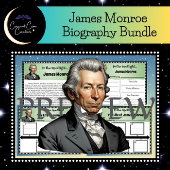 President James Monroe Biography Bundle Research Project