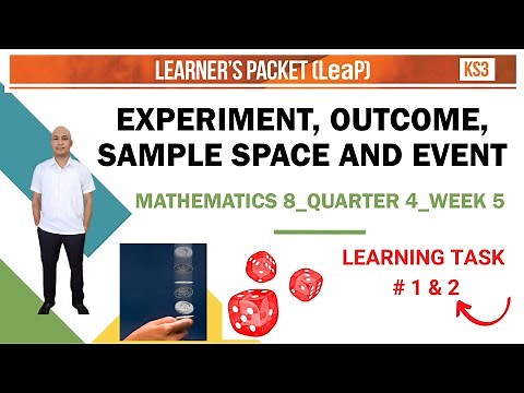 EXPERIMENT, OUTCOME, SAMPLE SPACE AND EVENT MATH 8 QUARTER 4 WEEK 5 | MatheMARteknixTV