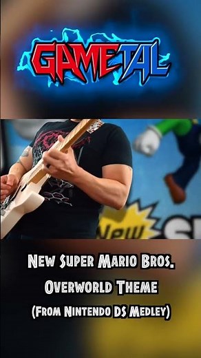 Overworld Theme (New Super Mario Bros.) - GaMetal Remix (from DS Medley)
