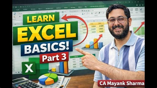 Excel for Beginners | Excel Basics Explained from Scratch (Part 3) | CA Mayank Sharma