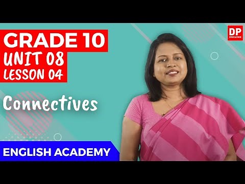 Unit 08. Lesson 4 | Connectives - O/L English | Grade 10
