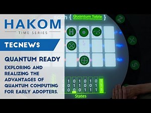 HAKOM TecNews: QuantumReady – Exploring and Realizing the Advantages of Quantum Computing.