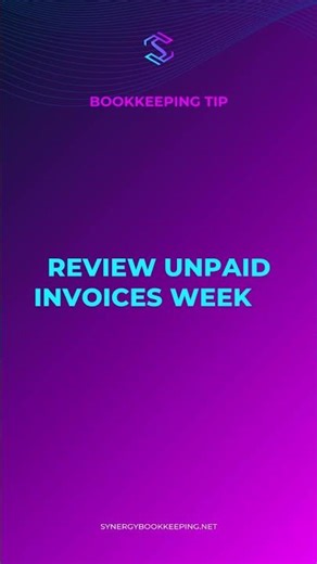 Bookkeeping Tip #11 – Review Unpaid Invoices Weekly