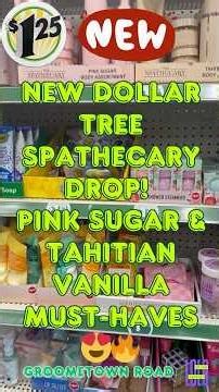 New! SpaThecary Pink Sugar & Tahitian Vanilla Are HERE! #dollartree #deals #budgetshopping