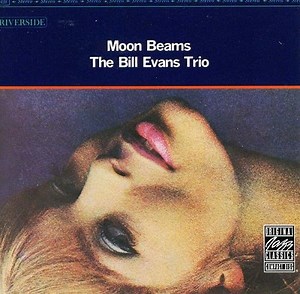 The Bill Evans Trio - Moon Beams